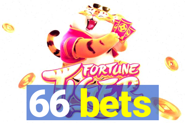 66 bets